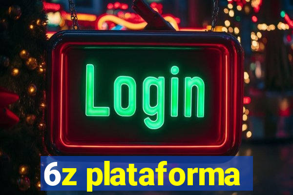 6z plataforma